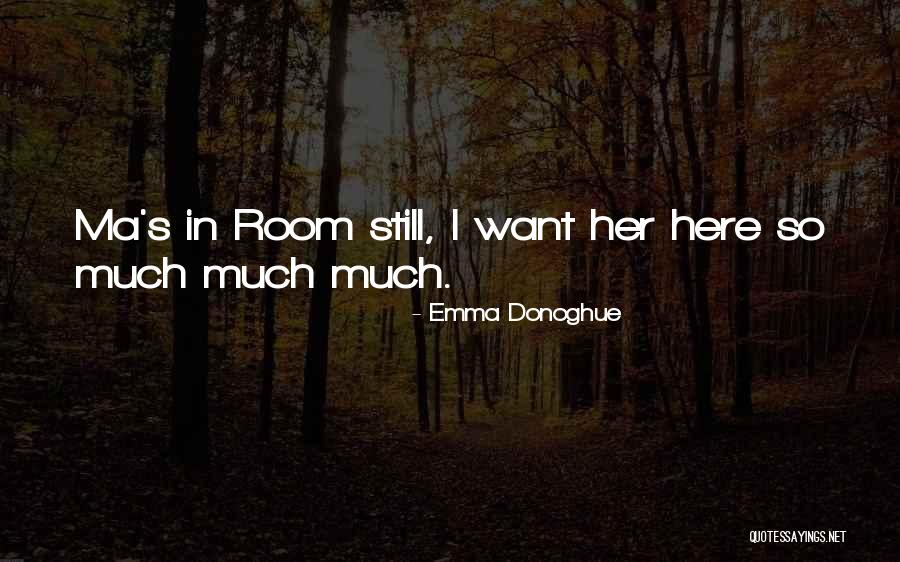 Donoghue Emma Quotes By Emma Donoghue Donoghue Emma Quotes By Emma Donoghue