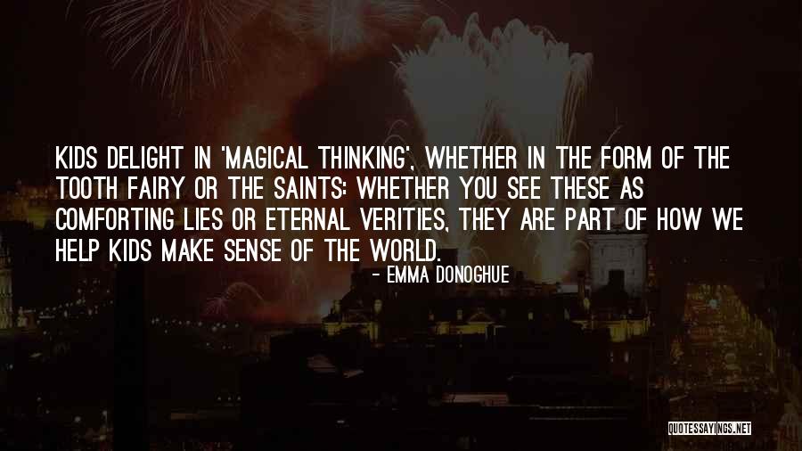 Donoghue Emma Quotes By Emma Donoghue Donoghue Emma Quotes By Emma Donoghue