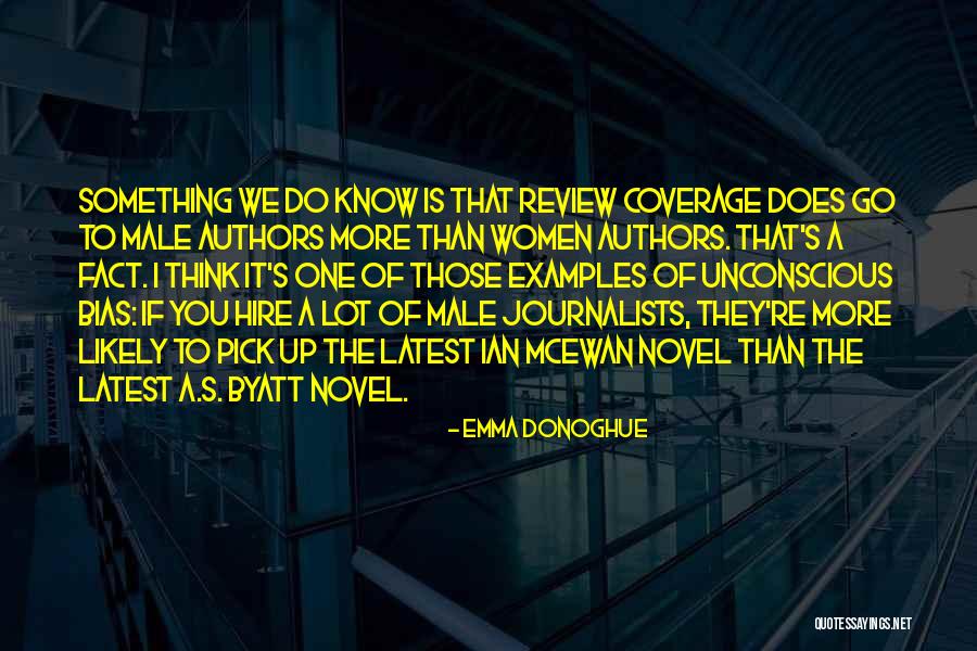 Donoghue Emma Quotes By Emma Donoghue Donoghue Emma Quotes By Emma Donoghue