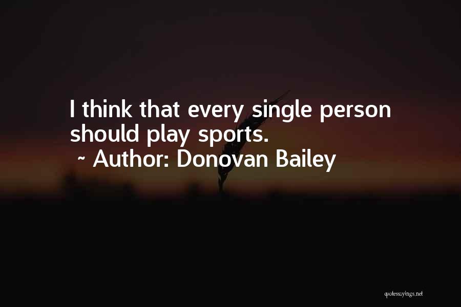 Donovan Bailey Quotes 197083