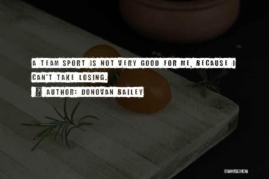 Donovan Bailey Quotes 2217723