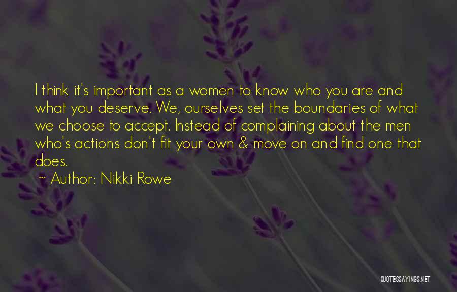 Don't Accept Less Than You Deserve Quotes By Nikki Rowe