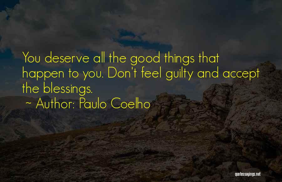 Don't Accept Less Than You Deserve Quotes By Paulo Coelho