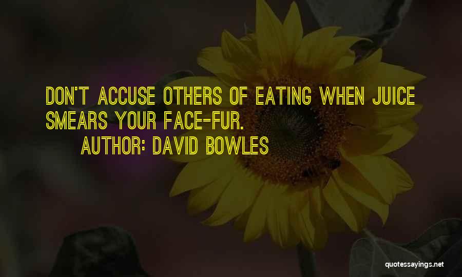 Don't Accuse Quotes By David Bowles