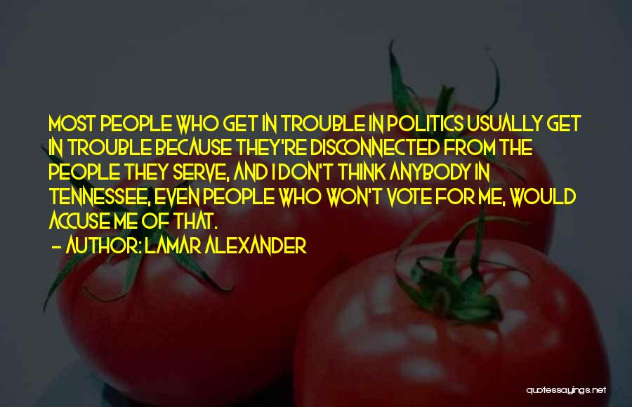 Don't Accuse Quotes By Lamar Alexander