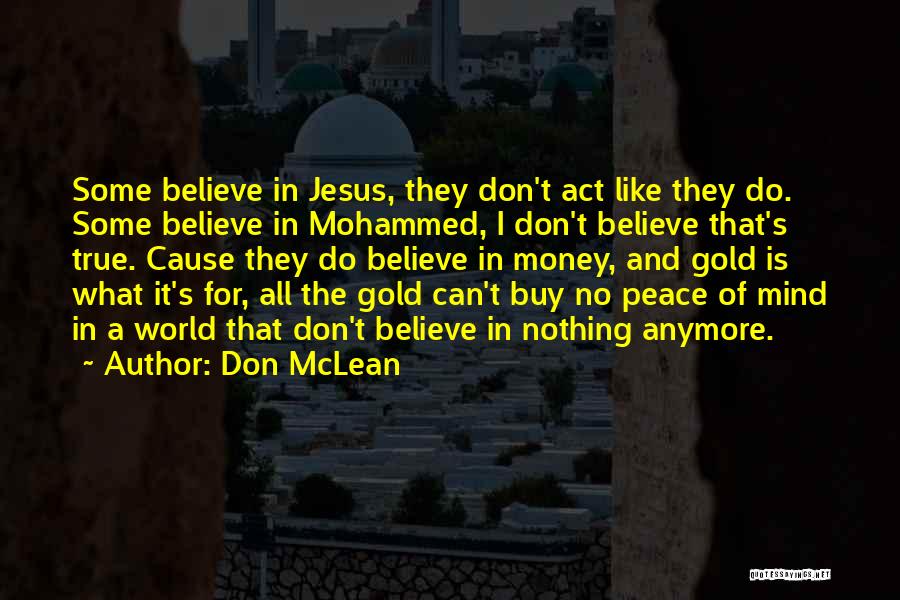 Don't Act Like That Quotes By Don McLean
