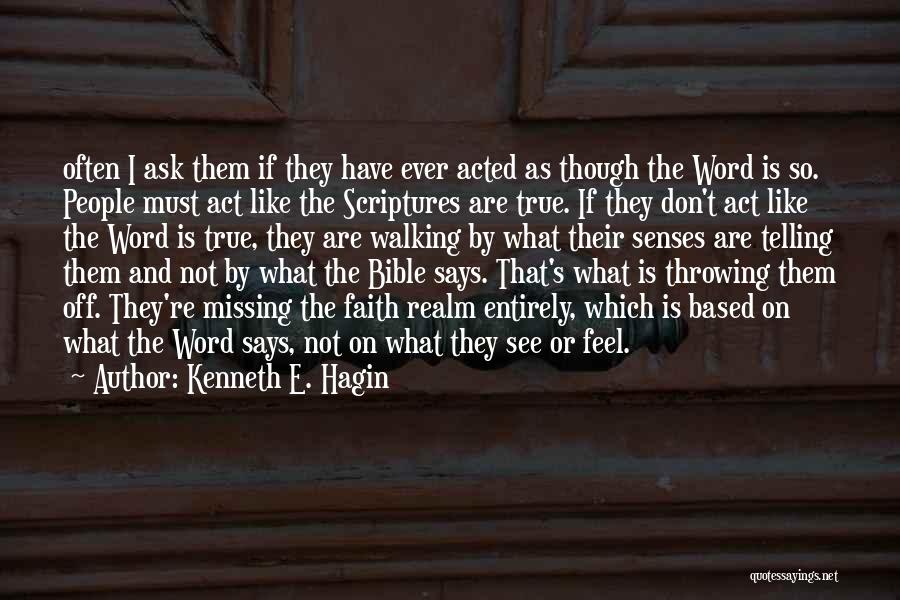 Don't Act Like That Quotes By Kenneth E. Hagin