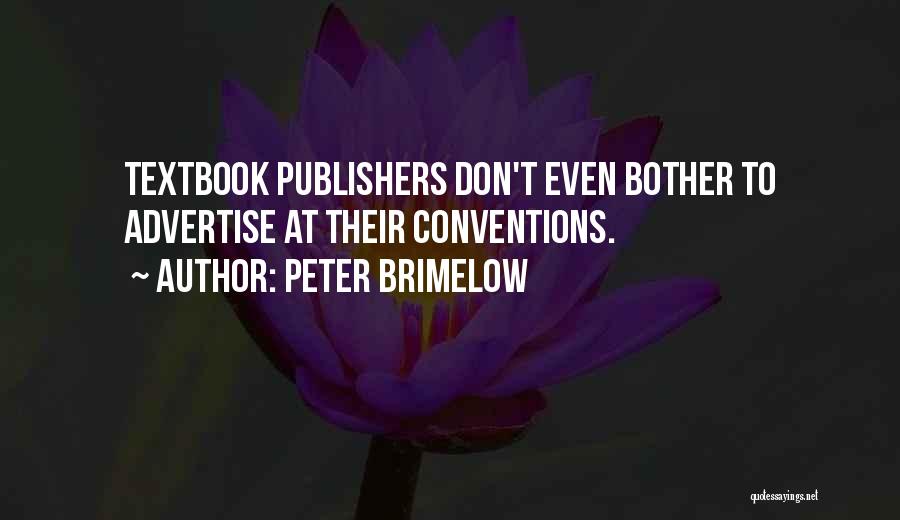 Don't Advertise Quotes By Peter Brimelow