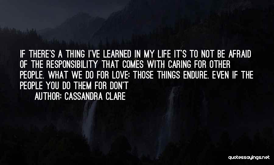 Don't Afraid Love Quotes By Cassandra Clare