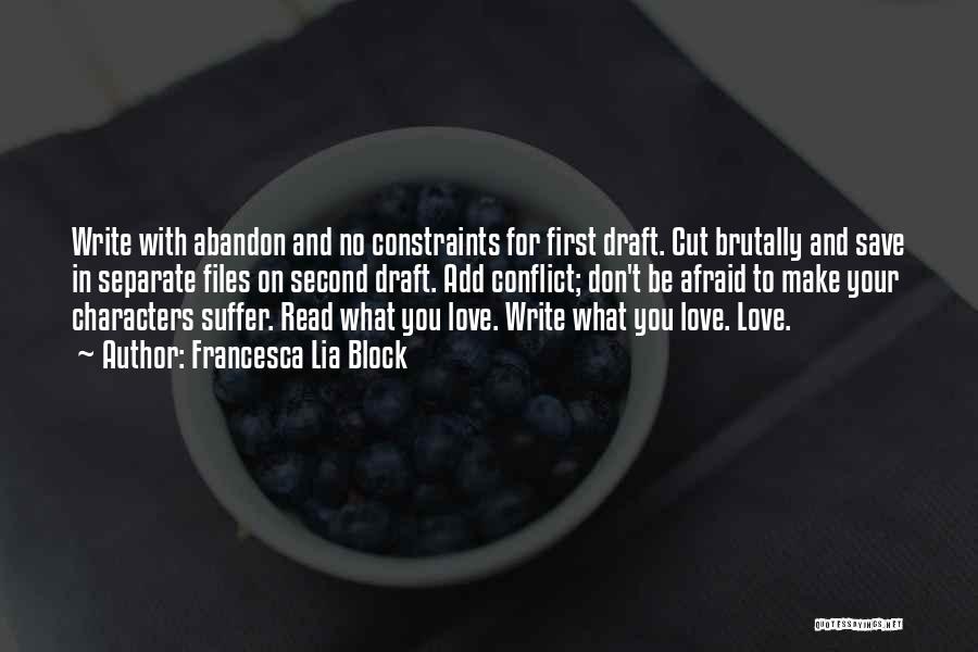 Don't Afraid Love Quotes By Francesca Lia Block