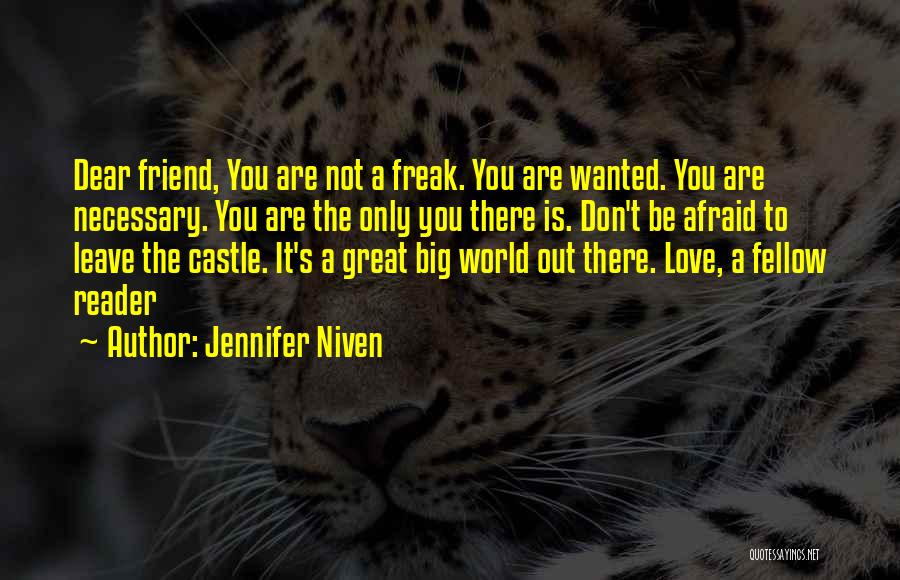 Don't Afraid Love Quotes By Jennifer Niven