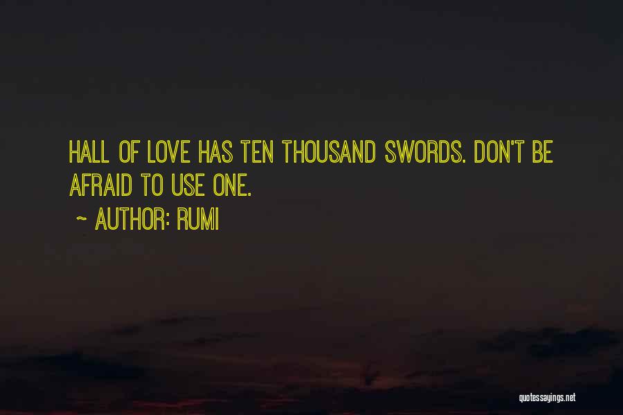 Don't Afraid Love Quotes By Rumi