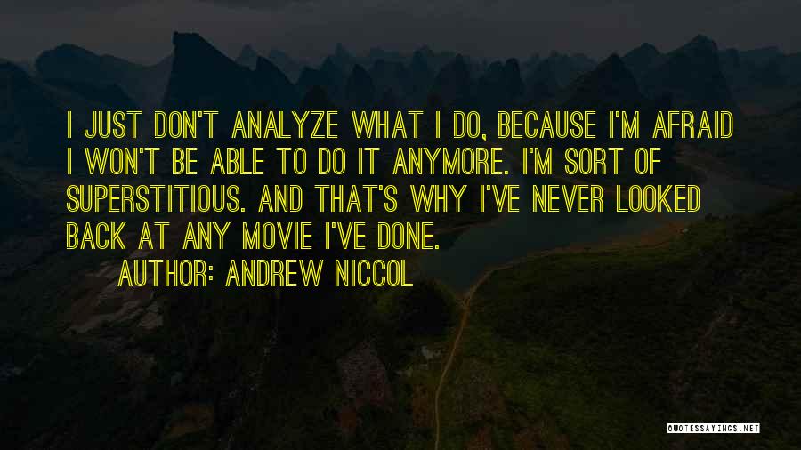 Don't Analyze Me Quotes By Andrew Niccol