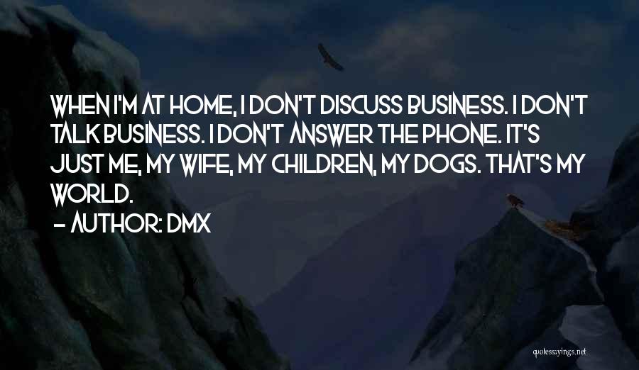 Don't Answer Your Phone Quotes By DMX