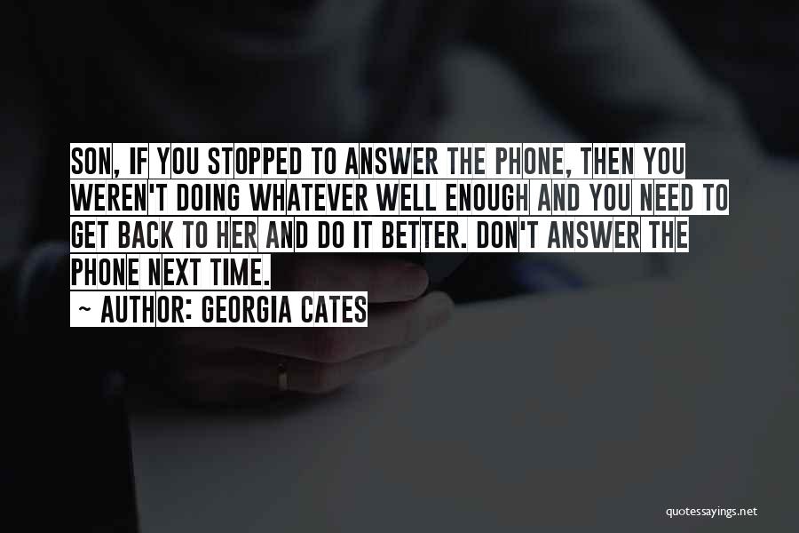 Don't Answer Your Phone Quotes By Georgia Cates