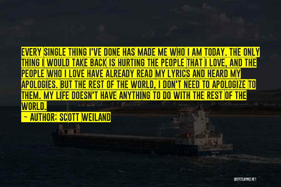 Don't Apologize For Who You Are Quotes By Scott Weiland