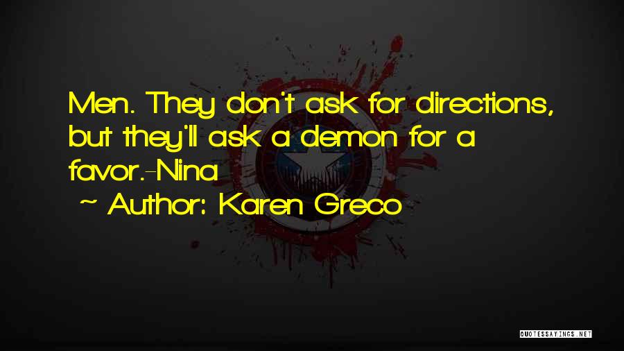 Don't Ask For Favor Quotes By Karen Greco