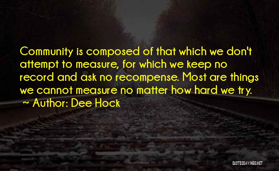 Don't Ask For Love Quotes By Dee Hock