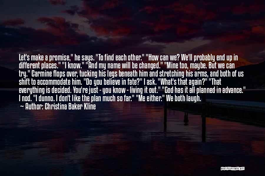 Don't Ask God Quotes By Christina Baker Kline