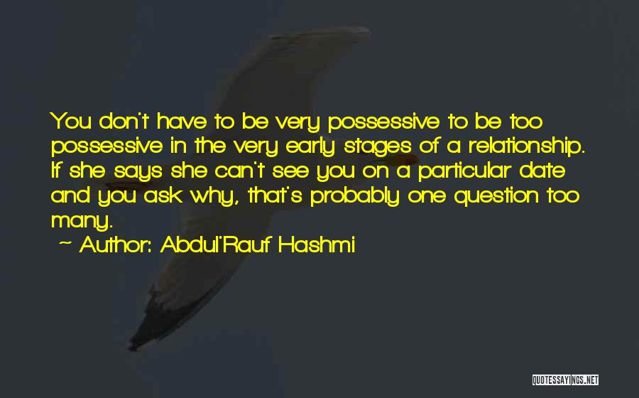 Don't Ask Me For Advice Quotes By Abdul'Rauf Hashmi