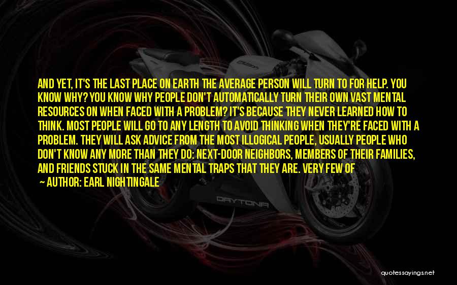 Don't Ask Me For Advice Quotes By Earl Nightingale