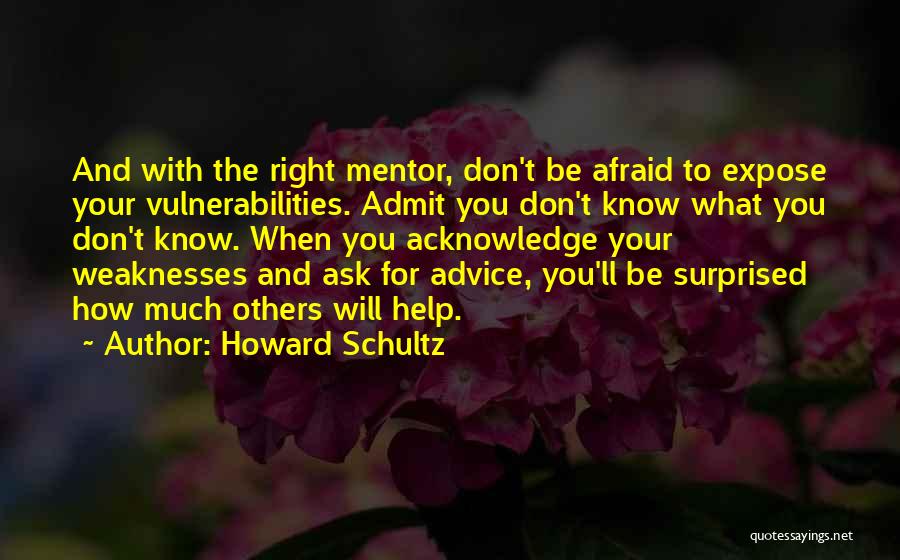 Don't Ask Me For Advice Quotes By Howard Schultz