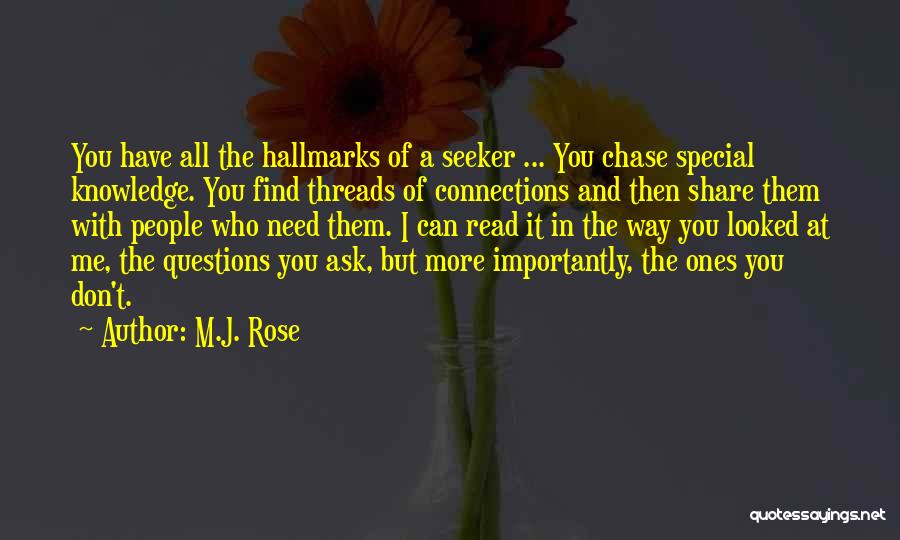 Don't Ask Me Questions Quotes By M.J. Rose