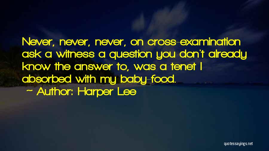Don't Ask Question Quotes By Harper Lee