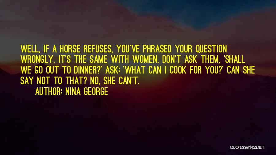 Don't Ask Question Quotes By Nina George