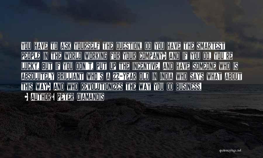Don't Ask Question Quotes By Peter Diamandis