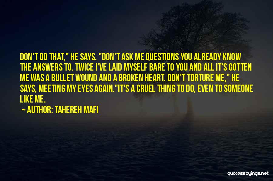 Don't Ask Questions Quotes By Tahereh Mafi