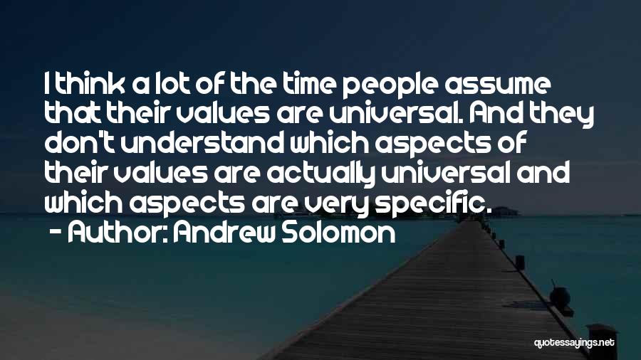 Don't Assume Quotes By Andrew Solomon