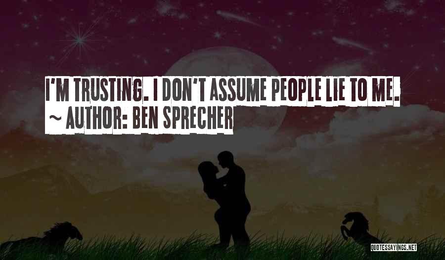 Don't Assume Quotes By Ben Sprecher