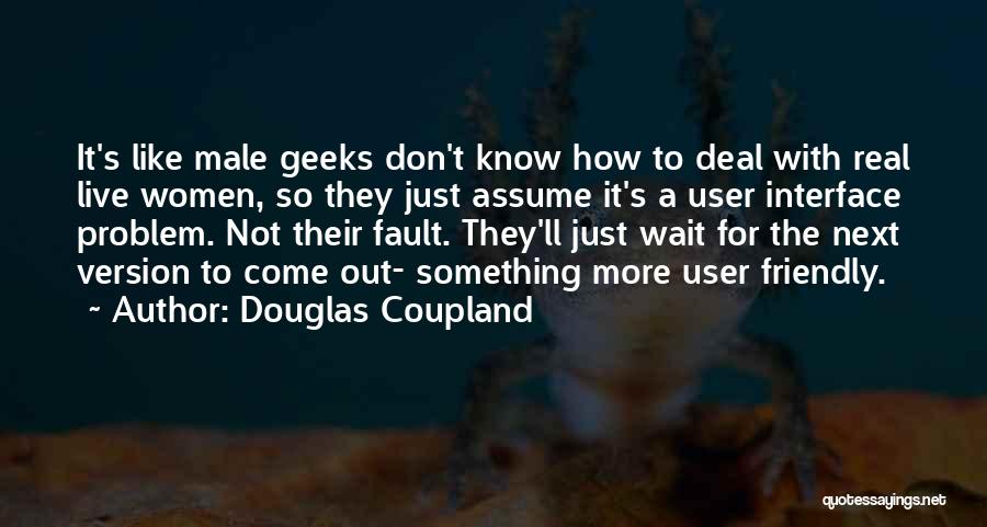 Don't Assume Quotes By Douglas Coupland