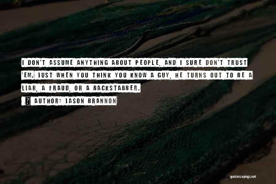 Don't Assume Quotes By Jason Brannon