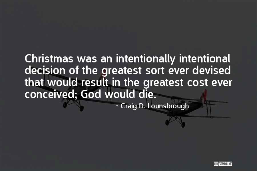 Don't Assume Unless Otherwise Stated Quotes By Craig D. Lounsbrough Don't Assume Unless Otherwise Stated Quotes By Craig D. Lounsbrough