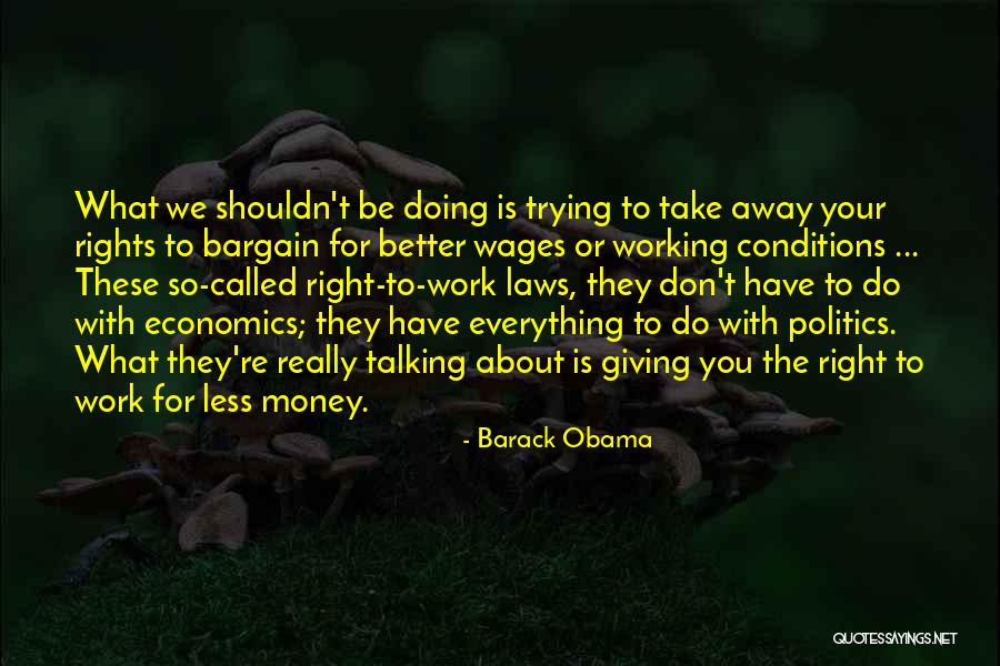 Don't Bargain Quotes By Barack Obama