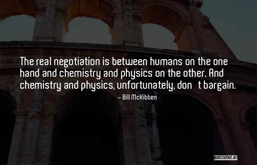 Don't Bargain Quotes By Bill McKibben