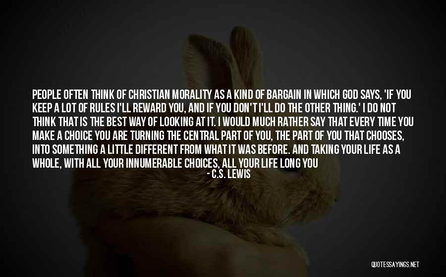 Don't Bargain Quotes By C.S. Lewis