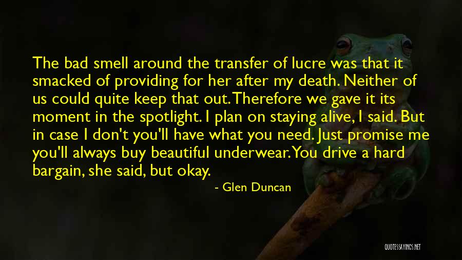 Don't Bargain Quotes By Glen Duncan