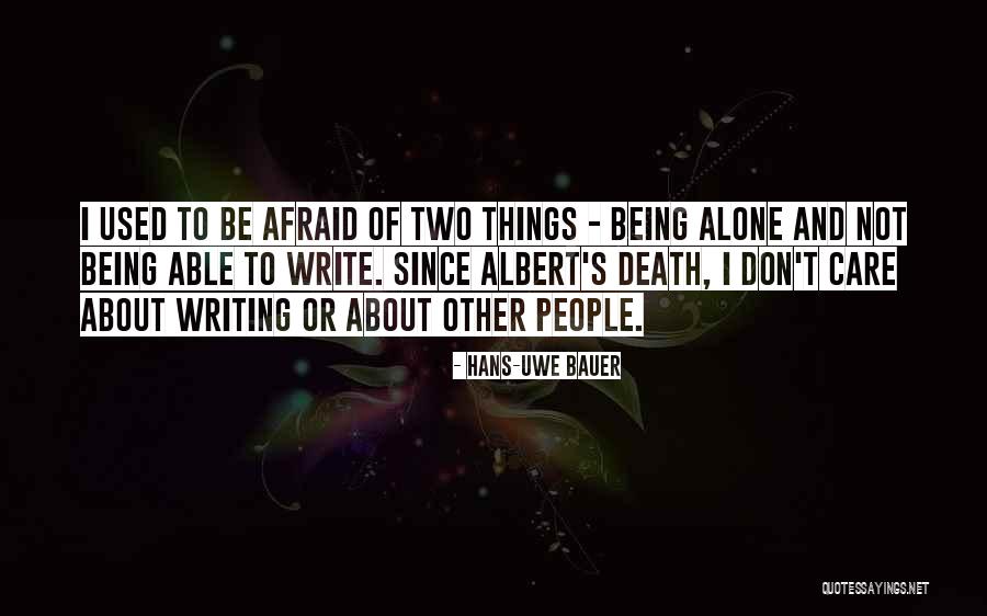 Don't Be Afraid Of Death Quotes By Hans-Uwe Bauer