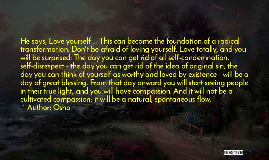 Don't Be Afraid Of Love Quotes By Osho