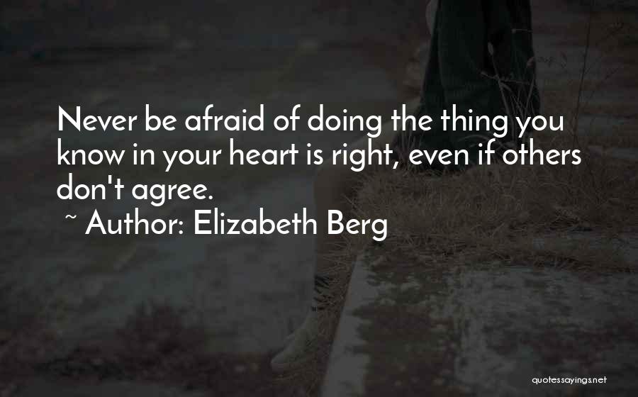 Don't Be Afraid Of The World Quotes By Elizabeth Berg