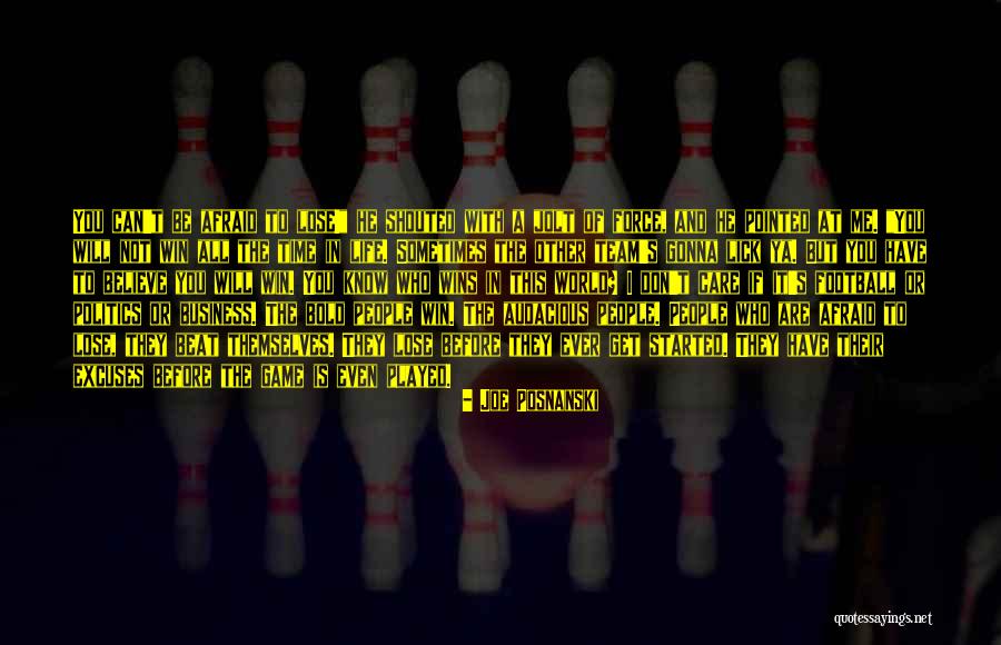 Don't Be Afraid Of The World Quotes By Joe Posnanski Don't Be Afraid Of The World Quotes By Joe Posnanski