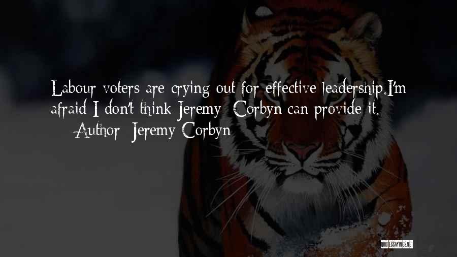 Don't Be Afraid To Cry Quotes By Jeremy Corbyn