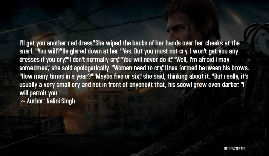 Don't Be Afraid To Cry Quotes By Nalini Singh