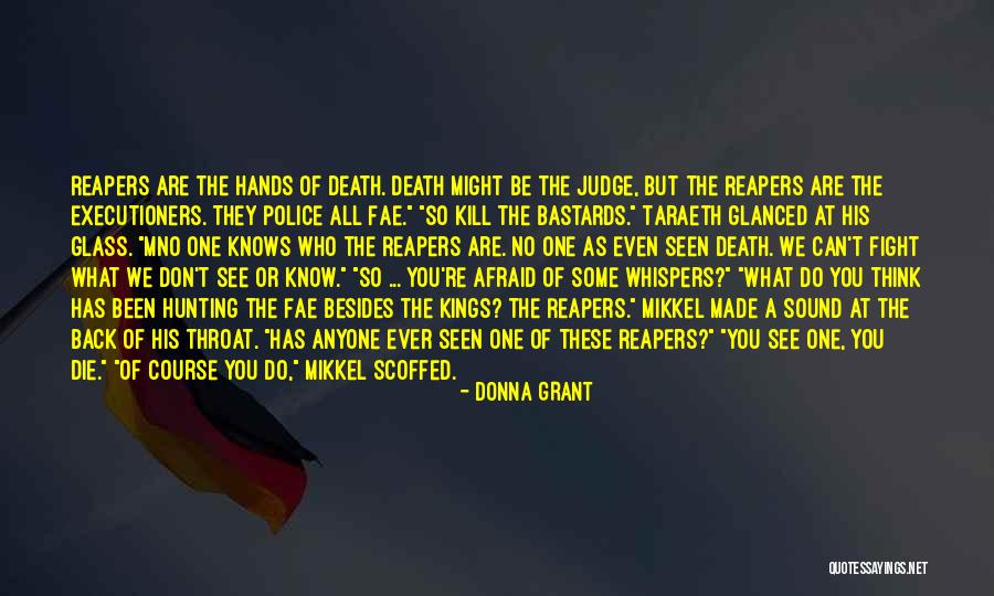 Don't Be Afraid To Die Quotes By Donna Grant Don't Be Afraid To Die Quotes By Donna Grant