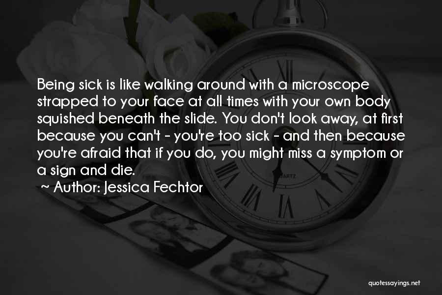 Don't Be Afraid To Die Quotes By Jessica Fechtor