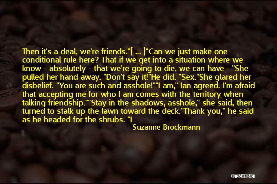 Don't Be Afraid To Die Quotes By Suzanne Brockmann Don't Be Afraid To Die Quotes By Suzanne Brockmann