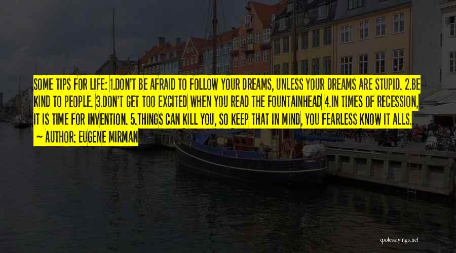 Don't Be Afraid To Dream Quotes By Eugene Mirman